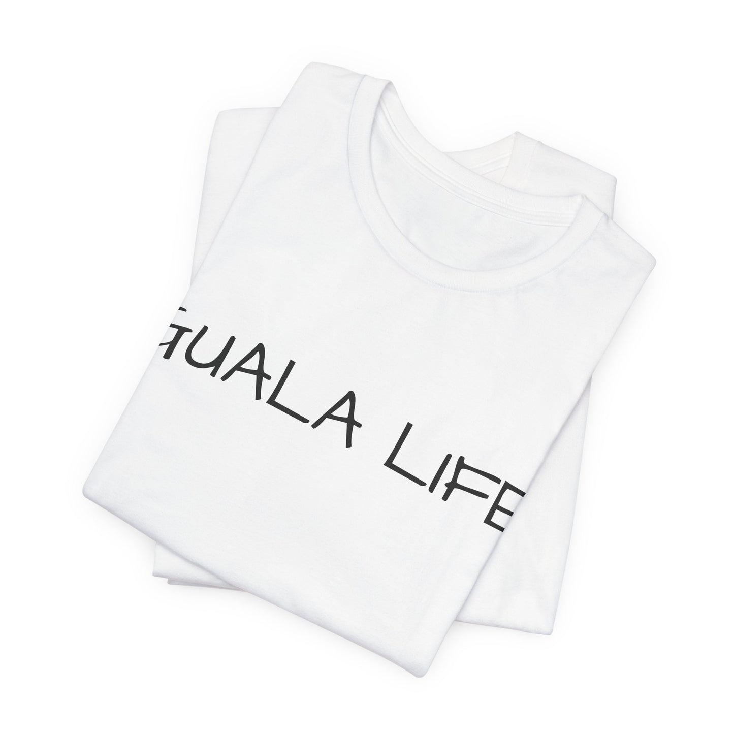 YOUR TOP CHOICE / GUALA LIFE T-SHIRTS